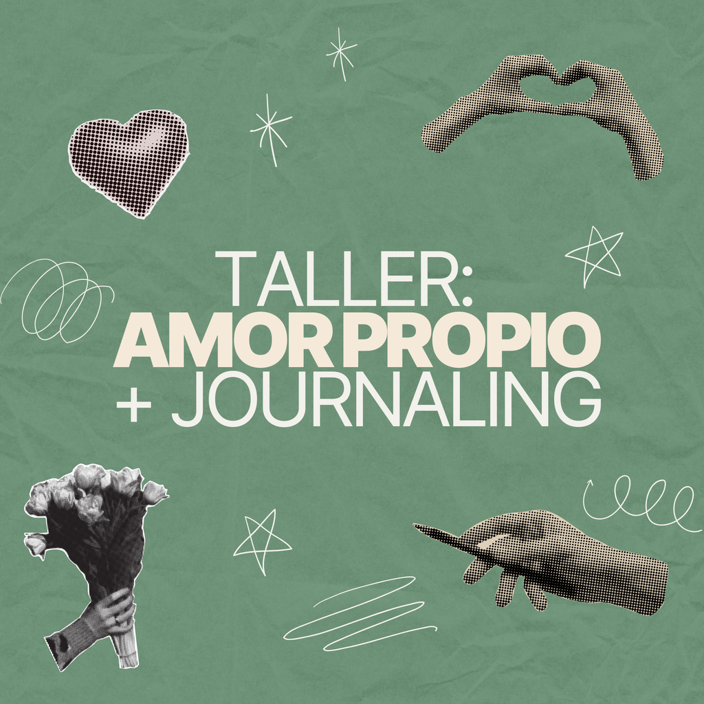 Taller Presencial: Amor Propio + Journaling 🌿
